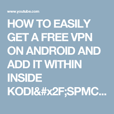 How To Easily Get A Free Vpn On Android And Add It Within Inside Kodi X2f Spmc 2016 Youtube Free Apple Watch Kodi Free Iphone