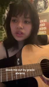 Block Me Out by Gracie Abrams