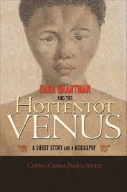 Sara Baartman and the Hottentot Venus by Clifton Crais, Pamela Scully  (Ebook)