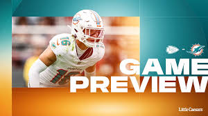 Game Preview: Miami Dolphins vs Kansas City Chiefs — Miami Dolphins