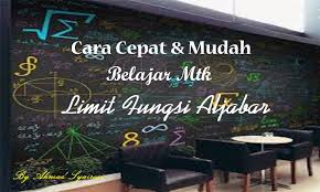Maybe you would like to learn more about one of these? Cara Cepat Belajar Limit Fungsi Aljabar Vidya