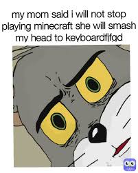 You are not supposed to ask a woman her age, a man his salary and mojang about how they got panda death sounds…. My Friend What S Wrong Dude Me If Mojang Is Against Animal Cruelty How They Get Panda Death Sounds My Friend New Pogchamp Memes