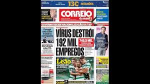 O jornal «o jogo», na edição lisboeta, diz que jorge mendes «adianta dez milhões de euros sobre o passe de william carvalho». Pandemia Tap E Sporting Lideram Capas Dos Jornais Dnoticias Pt