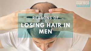 Men suffer from hair loss as much as women; Top 7 Reasons Of Losing Hair In Men Hair Tech Solutions