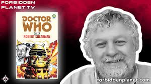 FPTV: Robert Shearman reveals all about the creation of his classic Ninth  Doctor episode: Dalek! @ ForbiddenPlanet.com