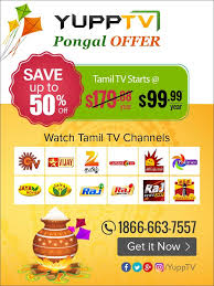 Yupptv Wishing A Happy Pongal Sankranthi And Presenting The Saving Offer Upto 50 On Tamil Tv Channels For Usa Tv Lovers Tv Channels Usa Tv Tv