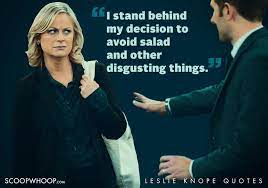 22 Quirky Quotes By Parks Recreation S Leslie Knope That Are Oddly Inspiring Knope Quirky Quotes Leslie Knope Quotes