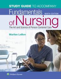 Study Guide For Fundamentals Of Nursing The Art And Science Of Person Centered Care In 2020 Fundamentals Of Nursing Critical Thinking Questions Study Guide