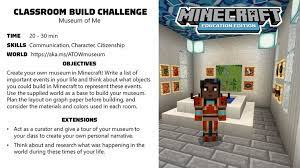 Currently available in the beta version of the software, the code builder extension is a tool that shows up in game as a robot. Activity Of The Week Museum Of Me Minecraft Education Edition Minecraft Activities Education Minecraft Challenges