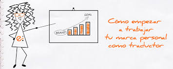 Traduce mamar gallo usando traductores automáticos. Como Empezar A Trabajar Tu Marca Personal Como Traductor