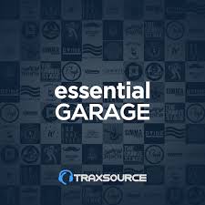 Traxsource Garage Essentials 23 Sep 2019 Essential House
