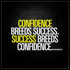 Success can breed success, and inequality breeds more inequality. Confidence Breeds Success Success Breeds Confidence Confidence Is Essential In Order To Achieve Su Sales Motivation Quotes Success Quotes Confidence Quotes