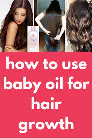 How To Use Baby Oil For Hair Growth Today I Am Going To Share How Can You Use Baby Oil For Hair Growth Baby Oil Hair Hair Growth Oil Hair