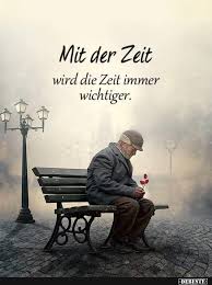 Mit Der Zeit Wird Die Zeit Immer Wichtiger Lustige Bilder