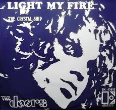 The Doors Light My Fire Light My Fire Crystal Ship The Doors Of Perception