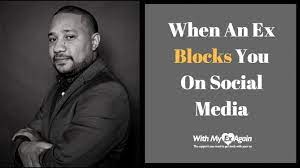 My Ex Blocked Me On Social Media What Should I Do Blocking People Quotes Social Media Blocking People Quotes Blocked Me