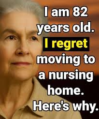 Why I Regret Moving to a Nursing Home: 6 Hard Lessons Everyone Should Know  Before Making the Choice
