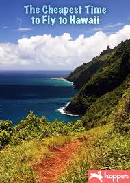The Cheapest Time To Fly To Hawaii Hopper Blog Fly To Hawaii Hawaiian Travel Vacation Trips