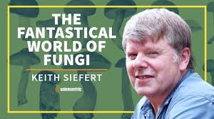 The Fantastical World of Fungi with Mycologist Keith Seifert