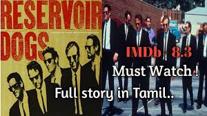 In this episode al and tony talk over quentin taratino's inaugural film, reservoir dogs. Reservoir Dogs 1992 Movie In Tamil Reservoir Dogs Tamil Explanation Review Vel Talks Youtube