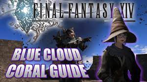 Ffxiv Blue Cloud Coral Farming Guide Youtube