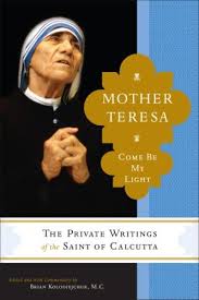 Goodreads Mother Teresa Come Be My Light By Mother Teresa Reviews Discuss Mother Teresa Books Mother Teresa Mother Teresa Quotes