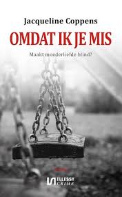 Jacgueline Coppens Omdat Ik Je Mis Boeken Luisterboek Thrillers