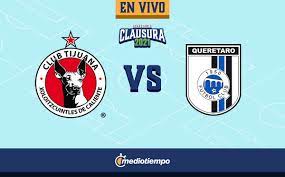Tijuana Vs Queretaro En Vivo Guardianes 2021 Jornada 12 Mediotiempo
