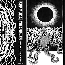 Bermuda Triangles We Shadow Forth Chaotic Noise Productions Label