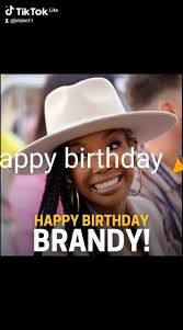 Happy birthday Brandy🧡🎉🎈🎂🍾🍾