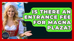 Is There An Entrance Fee For Magna Plaza? - Exploring The ... - YouTube