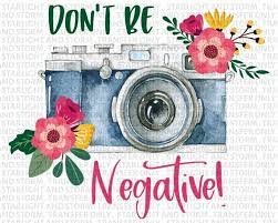 Camera Don T Be Negative Photography Sublimation Transfer Etsy Sublime Pretty Wallpapers Photography