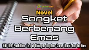 Cerita ini diilhamkan daripada buku novel tingkatan 5 iaitu songket berbenang emas idea kreatif daripada budak budak kelas sastera 2017 untuk persembahan informative video from 509 mrsm taiping. Novel Songket Berbenang Emas