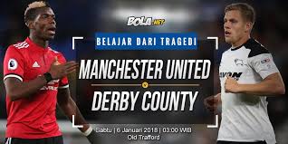 Which tv channel and live stream can i watch it on? Prediksi Manchester United Vs Derby County 6 Januari 2018 Bola Net