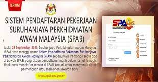 Umum mengetahui bahawa sistem pekerjaan di bawah suruhanjaya perkhidmatan awam malaysia (spa) iaitu spa8i telah digantikan dengan sistem terbaru iaitu spa9. Spa Guna Sistem Pendaftaran Pekerjaan Spa9 Mulai 28 September 2020 Spa