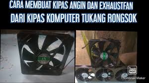 Exhaust fan adalah sejenis kipas angin yang tidak hanya menghasilkan udara saja, tetapi juga berfungsi untuk mengatur sirkulasi dalam ruangan supaya tetap bersih dan segar. Membuat Kipas Angin Exhaust Fan Dari Kipas Komputer Bekas Tukang Rongsok Youtube