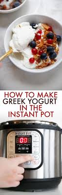 How To Make Yogurt In The Instant Pot Lexi S Clean Kitchen Recipe Easy Delicious Recipes Clean Eating Recipes For Dinner Slow Cooker Balsamic Chicken