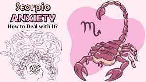 Scorpio Zodiac Sign And Anxiety – How To Deal With It - Youtube
