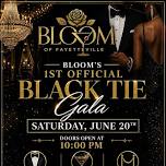 Bloom Of Fayetteville 1st Official Black Tie Gala