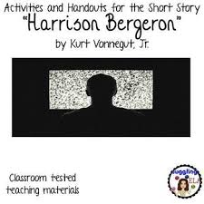 Activities And Handouts For Harrison Bergeron By Kurt Vonnegut Jr Teaching American Literature High School Literature Handouts
