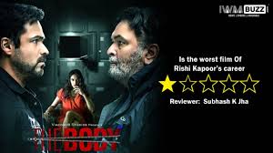 Bollywood veteran rishi kapoor was never the one to mention his illness and was always full of positive attitude, says filmmaker honey trehan as he fondly remembers working with the actor on his last film, sharmaji namkeen. Review Of The Body Is The Worst Film Of Rishi Kapoor S Career Iwmbuzz