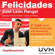 Felicidades Jose Leon Rangel Egresado De La Uvm Campus San Rafael Por Tu Reciente Exito En El Premio Sant Innovacion Empresarial Felicidades Jose Empresarial