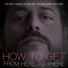 How To Get From Here To There