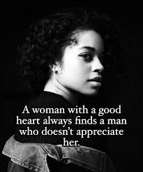 A woman with a good heart ♥️ Always find a man who can not appreciate  her...🤷💔