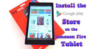 Amazon Fire Tablet How To Install The Google Play Store Fire Hd 8 F Amazon Fire Tablet Tablet Fire Tablet