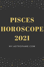 Pisces Horoscope 2021 Floating On Cloud Nine Horoscope Pisces Pisces Horoscope