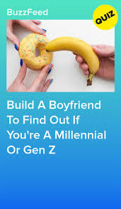 Be a great boyfriend by ending your relationship to save her from committing more sins even if it hurts. Build A Boyfriend To Find Out If You Re A Millennial Or Gen Z Boyfriend Quiz Quizzes For Fun Fun Personality Quizzes