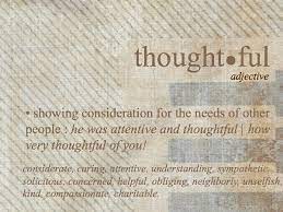 Quotes About Thoughtfulness 49 Quotes