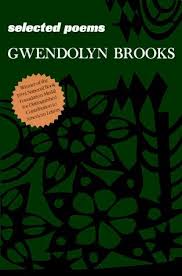 Selected Poems Gwendolyn Brooks Poems Poetry Books National Poetry Month
