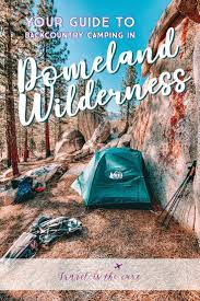 Your Guide To Backcountry Camping In Domeland Wilderness Wilderness Travel Hiking Workout Plan Outdoors Adventure